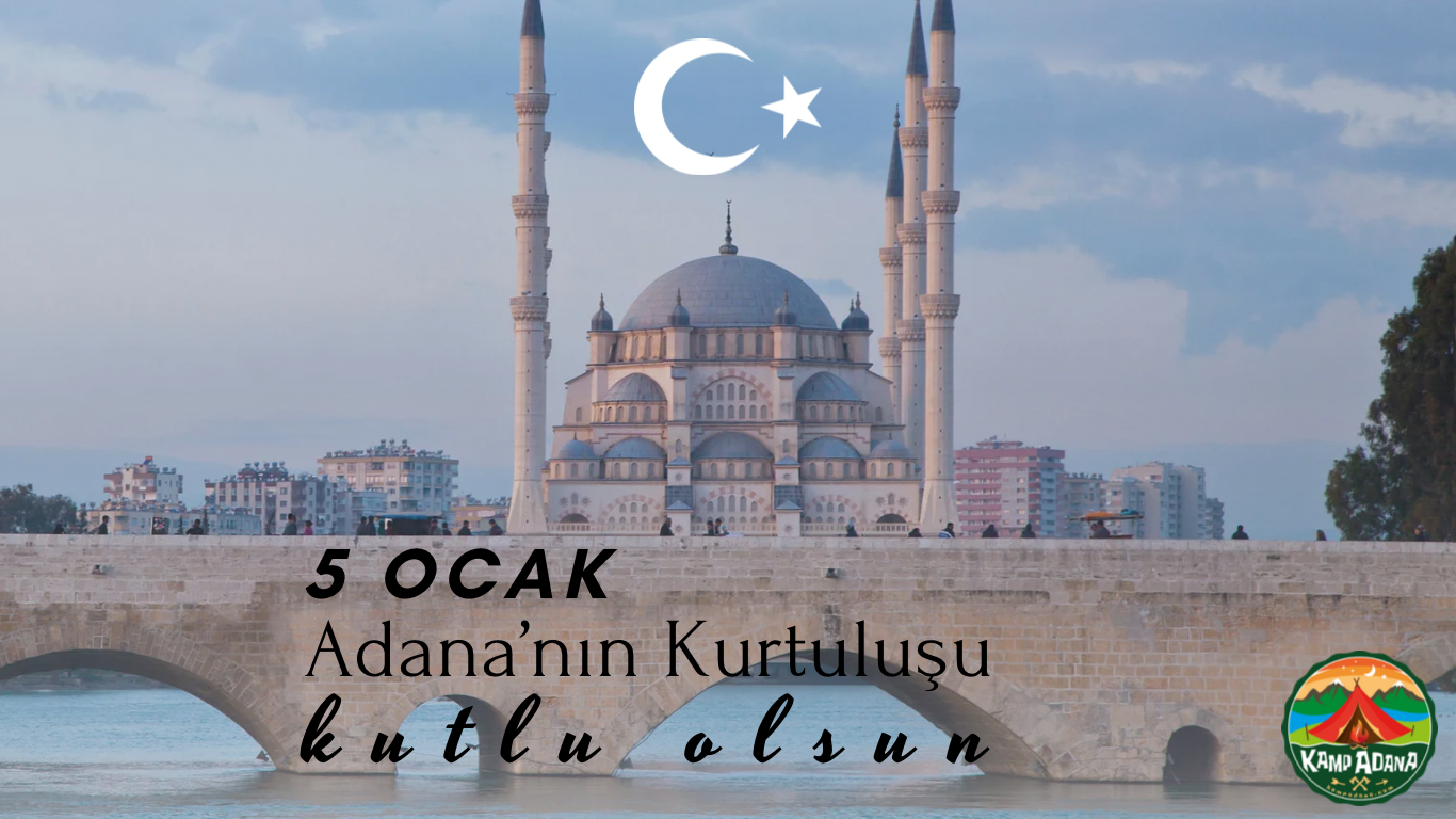 5 Ocak Adana’nın Kurtuluş Günü