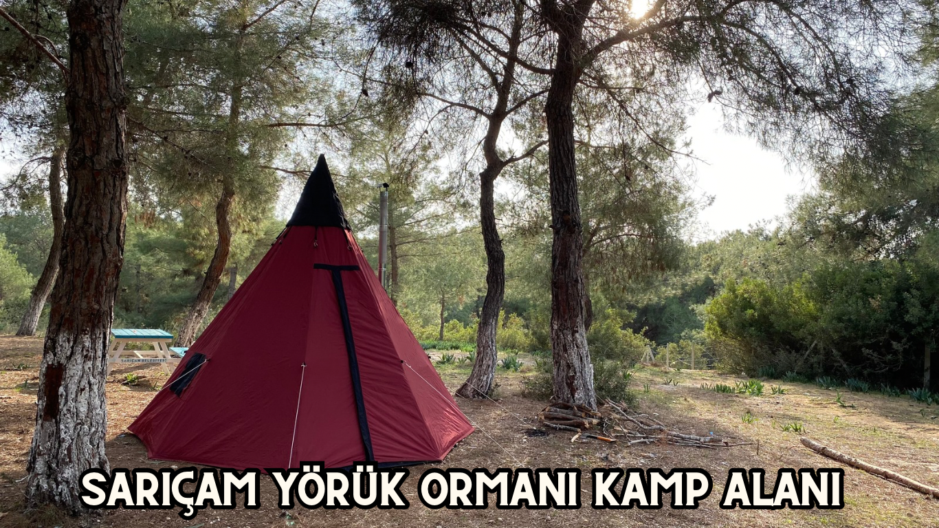 Sarıçam Yörük Ormanı Kamp Alanı